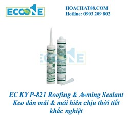 EC KY P-821 Roofing & Awning Sealant Keo dán mái & mái hiên chịu thời tiết khắc nghiệt